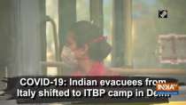 COVID-19: Indian evacuees from Italy shifted to ITBP camp in Delhi