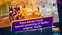 Kiara Advani hosts special screening of Netflix original 