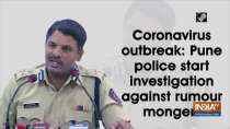 Coronavirus outbreak: Pune police start investigation against rumour mongers