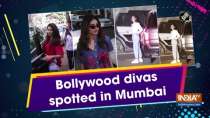 Bollywood divas spotted in Mumbai