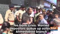Yes bank crisis: Worried depositors queue up outside Ahmedabad branch