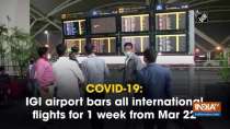 COVID-19: IGI airport bars all international flights for 1 week from Mar 22