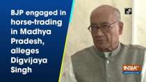 BJP engaged in horse-trading in Madhya Pradesh, alleges Digvijaya Singh
