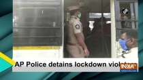 AP Police detains lockdown violators