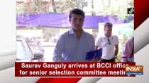 Saurav Ganguly arrives at BCCI office for senior selection committee meeting