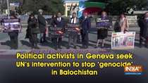 Political activists in Geneva seek UN