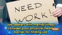 Job seekers with mental illness consider poor physical health a barrier for finding job