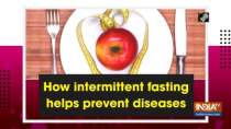 How intermittent fasting helps prevent diseases