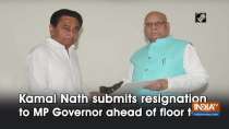Kamal Nath submits resignation to MP Governor ahead of floor test