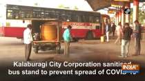 Kalaburagi City Corporation sanitised bus stand to prevent spread of COVID-19