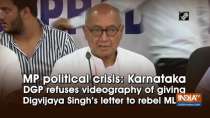 MP political crisis: Karnataka DGP refuses videography of giving Digvijaya Singh