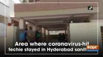 Area where coronavirus-hit techie stayed in Hyderabad sanitised