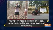 COVID-19: People workout on roads, open areas in Nagpur as gyms closed temporarily