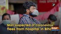 Man suspected of coronavirus flees from hospital in Bihar