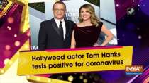 Hollywood actor Tom Hanks, his wife test positive for coronavirus