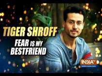 Baaghi 3 star Tiger Shroff: Fear is my best friend