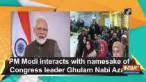 PM Modi interacts with namesake of Congress leader Ghulam Nabi Azad