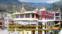 Buddhist monastery in Kullu shut after coronavirus scare