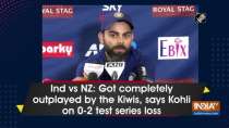 Ind vs NZ: Got completely outplayed by the Kiwis, says Kohli on 0-2 test series loss