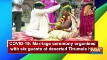 COVID-19: Marriage ceremony organised with six guests at deserted Tirumala hill