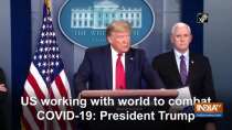 US working with world to combat COVID-19: President Trump