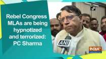 Rebel Congress MLAs are being hypnotized and terrorized: PC Sharma