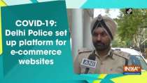COVID-19: Delhi Police set up platform for e-commerce websites