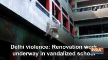Delhi violence: Renovation work underway in vandalized school