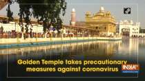 Golden Temple takes precautionary measures against coronavirus