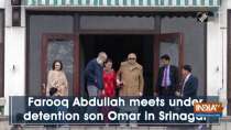 Farooq Abdullah meets under detention son Omar in Srinagar
