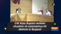 CM Vijay Rupani reviews situation of coronavirus-hit districts in Gujarat