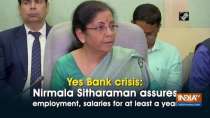 Yes Bank crisis: Nirmala Sitharaman assures employment, salaries for at least a year