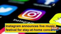 Instagram announces live music festival for stay-at-home concert