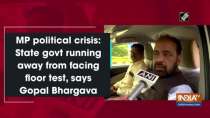 MP political crisis: State govt running away from facing floor test, says Gopal Bhargava