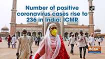 Number of positive coronavirus cases rise to 236 in India: ICMR