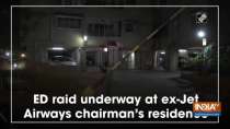 ED raid underway at ex-Jet Airways chairman