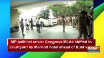 MP political crisis: Congress MLAs shifted to Courtyard by Marriott hotel ahead of trust vote