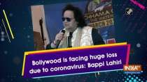 Bollywood is facing huge loss due to coronavirus: Bappi Lahiri