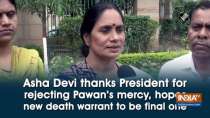 Asha Devi thanks President for rejecting Pawan