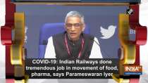 COVID-19: Indian Railways done tremendous job in movement of food, pharma, says Parameswaran Iyer