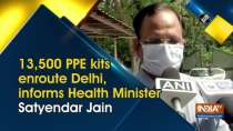 13,500 PPE kits enroute Delhi, informs Health Minister Satyendar Jain