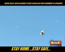 Jaipur Police deploy drones to monitor situation in city amid coronavirus lockdown