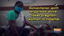 Humanitarian spirit! Anganwadi worker takes pregnant woman to hospital