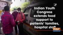 Indian Youth Congress extends food support to patients