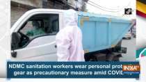 NDMC sanitation workers wear personal protective gear as precautionary measure amid COVID-19