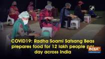 COVID19: Radha Soami Satsang Beas prepares food for 12 lakh people per day across India