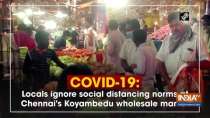 Locals ignore social distancing norms at Chennai