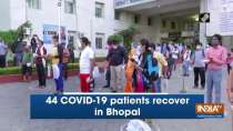44 COVID-19 patients recover in Bhopal