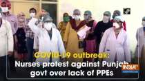 COVID-19 outbreak: Nurses protest against Punjab govt over lack of PPEs