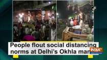 People flout social distancing norms at Delhi